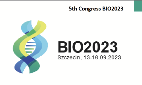 W imieniu Oddziału Szczecińskiego Polskiego Towarzystwa Biochemicznego mamy zaszczyt i przyjemność zaprosić wszystkich zainteresowanych biochemią, biologią komórki, fizjologią, biologią molekularną, biotechnologią i biomedycyną do udziału w „V Kongresie BIO”, który odbędzie się w dniach 13-16 września 2023 r. w Szczecinie.
