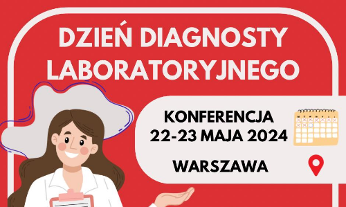 Zapraszamy serdecznie na wyjątkowe wydarzenie, uroczyste obchody Dnia Diagnosty Laboratoryjnego, które odbędzie się w dniach 22-23 maja 2024 roku w Hotelu Arche przy Al. Krakowskiej 237/U1 w Warszawie.