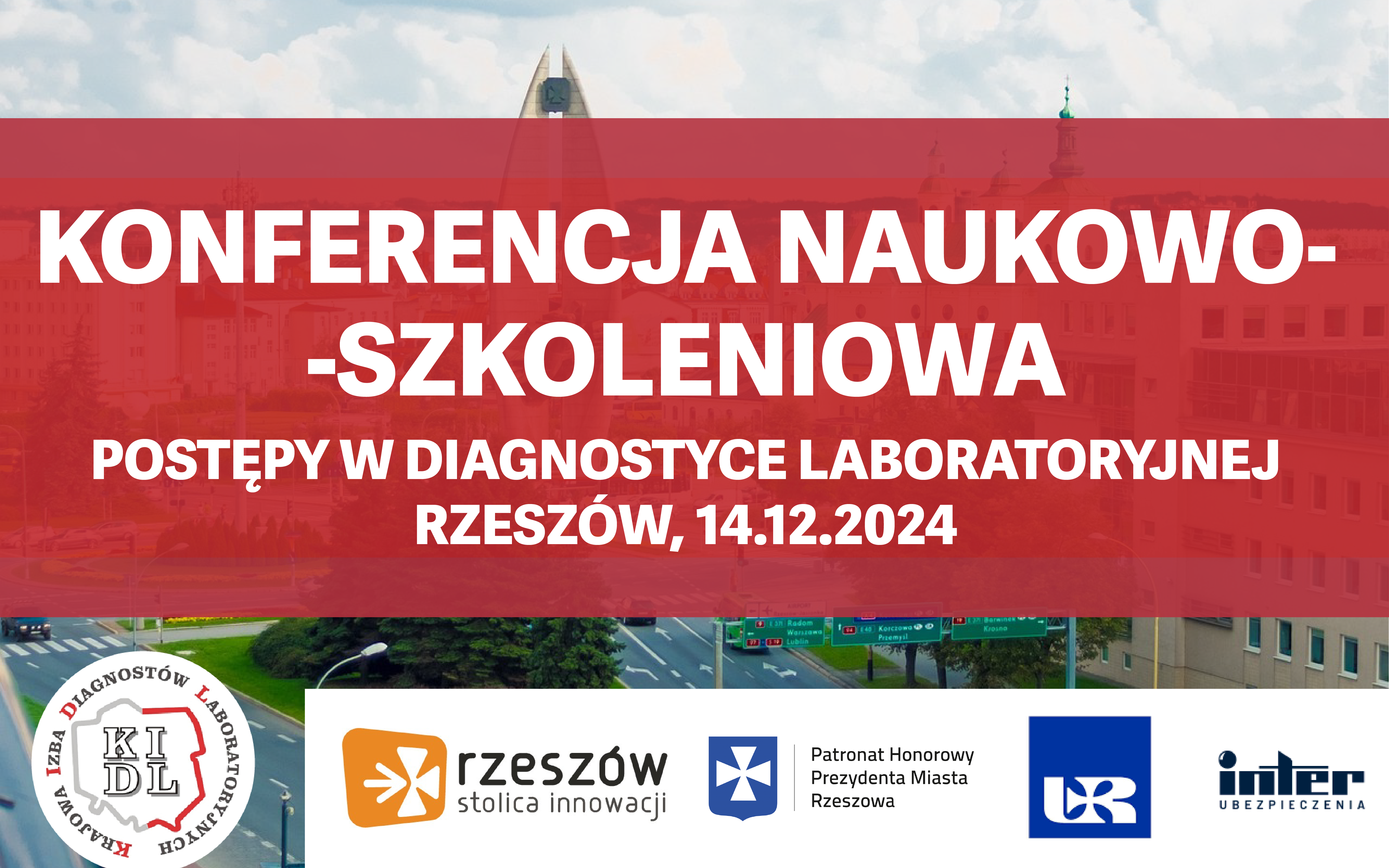 Konferencja Szkoleniowo-Naukowa „Postępy w diagnostyce laboratoryjnej” 14 grudnia 2024 roku w Rzeszowie