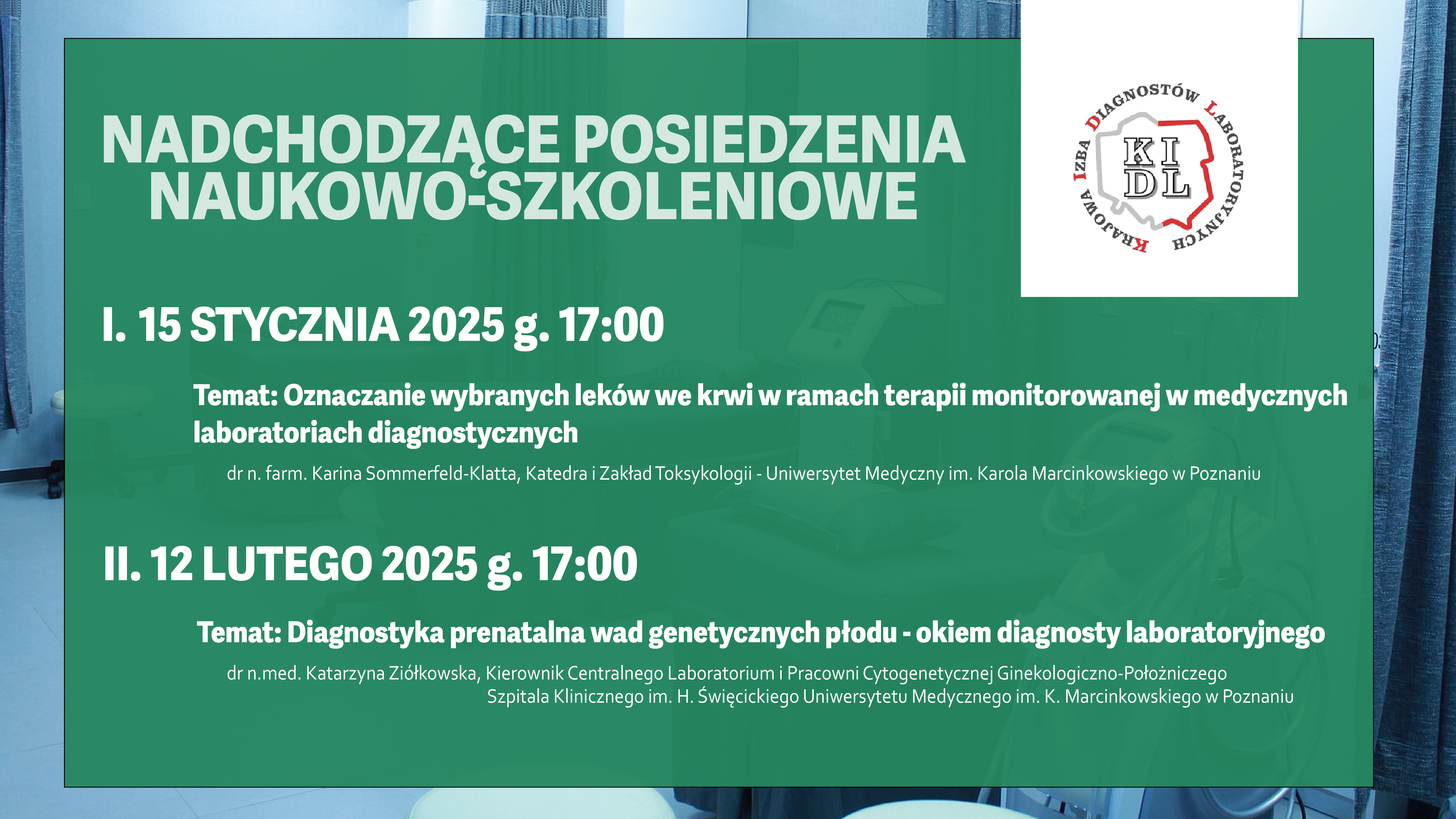 Serdecznie zapraszamy na posiedzenia naukowo-szkoleniowe Krajowej Izby Diagnostów Laboratoryjnych.