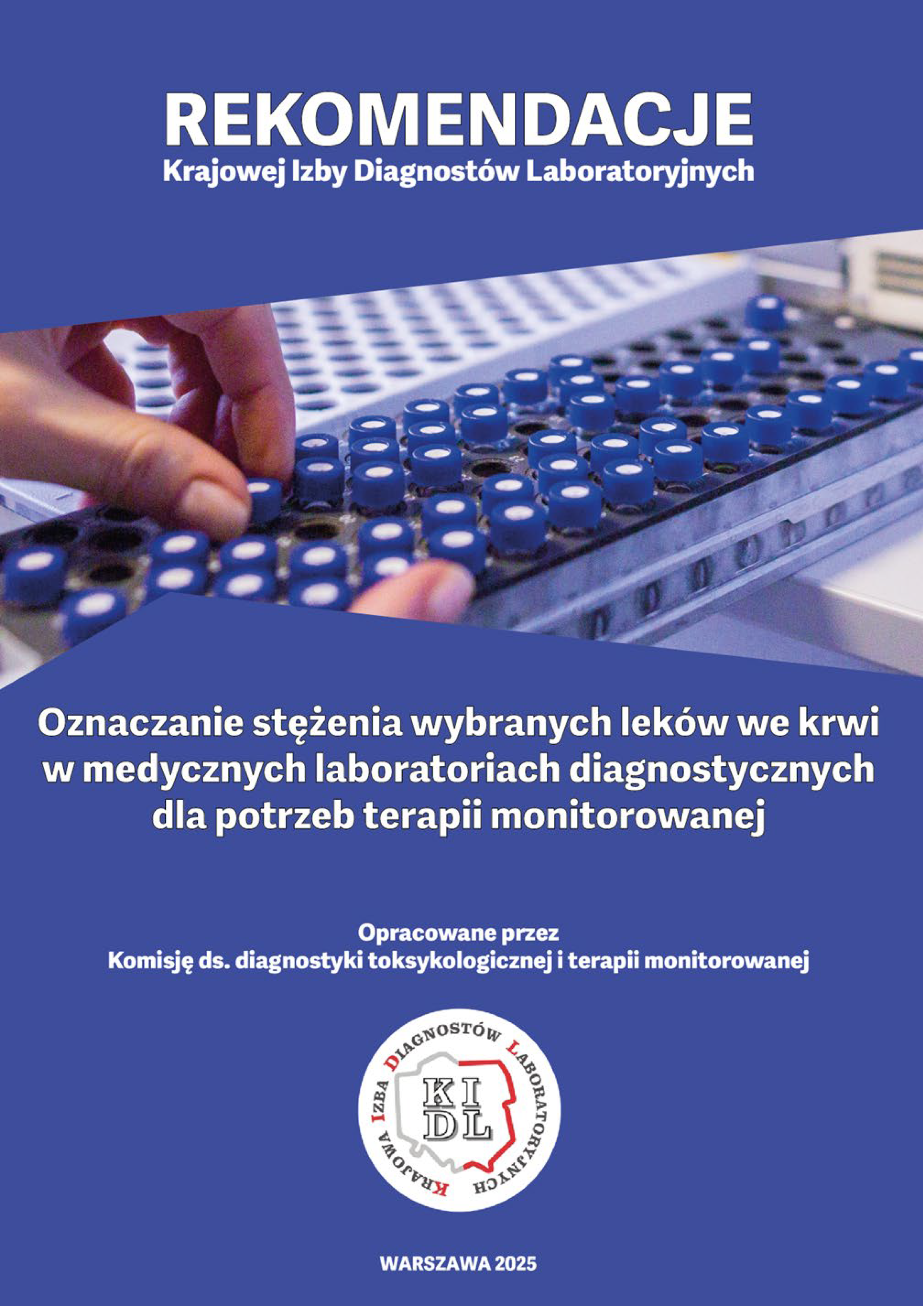 Oznaczanie stężenia wybranych leków we krwi w medycznych laboratoriach  diagnostycznych dla potrzeb terapii monitorowanej