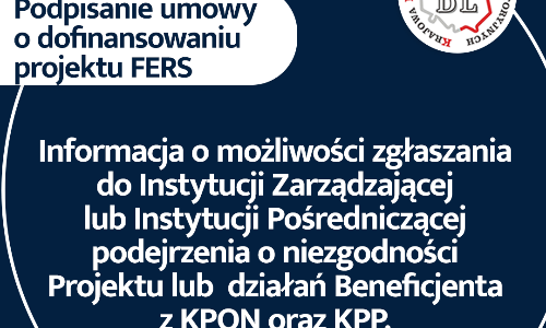 Informacja o możliwości zgłaszania do Instytucji Zarządzającej lub Instytucji Pośredniczącej podejrzenia o niezgodności Projektu lub działań Beneficjenta z KPON oraz KPP.