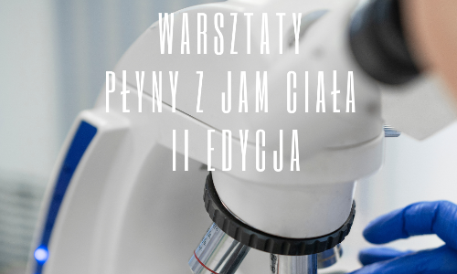 Szanowni Państwo, <br> serdecznie zapraszamy na II Warsztaty pt. „Płyny z jam ciała” organizowane przez Krajową Izbę Diagnostów Laboratoryjnych.