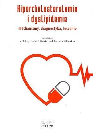 Hipercholesterolemia i dyslipidemia – mechanizmy, diagnostyka, leczenie