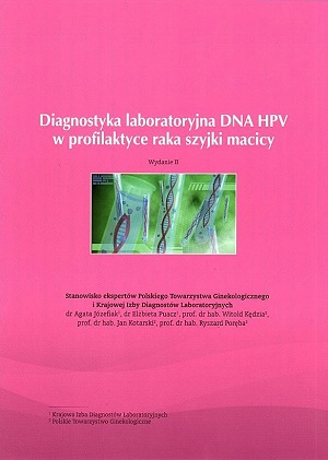 Diagnostyka laboratoryjnych zakażeń HPV opublikowane w marcowym numerze Diagnosty Laboratoryjnego pt. „Zastosowanie testów DNA HPV w profilaktyce rak